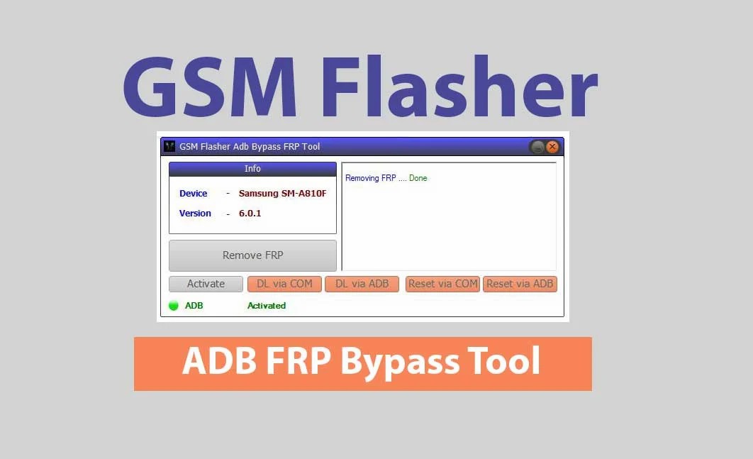 اداة GSM Flasher ADB Bypass FRP Tool